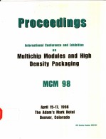 PROCEEDINGS 1998 INTERNATIONAL CONFERENCE ON MULTICHIP MODULES AND HIGH DENSITY PACKAGING