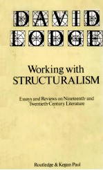 Working with Structuralism Essays and reviews on nineteenth-and twentieth-century literature