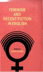 Feminism and Recent Fiction in English