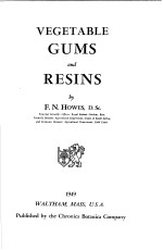 VEGETABLE GUMS AND RESINS