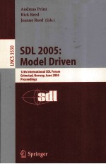 Lecture Notes in Computer Science 3530 SDL 2005:Model Driven 12th International SDL Forum