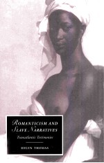 ROMANTICISM AND SLAVE NARRATIVES Transatlantic Testimonies