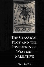 The Classical Plot and the Invention of Western Narrative