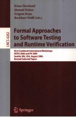 Lecture Notes in Computer Science 4262 Formal Approaches to Software Testing and Runtime Verificatio