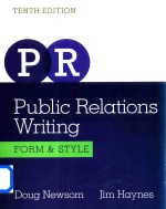 Public Realations Writing Form and Style  Tenth Edition