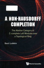 A non-Hausdorff completion the Abelian category of C-complete left modules over a topological ring