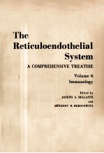 THE RETICULOENDOTHELIAL SYSTEM A COMPREHENSIVE TREATISE VOLUME 6 IMMUNOLOGY