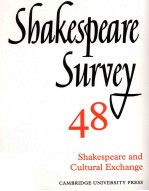 Shakespeare Survey AN ANNUAL SURVEY OF SHAKESPEARIAN STUDY and PRODUCTION 48 Shakespeare and Cultura