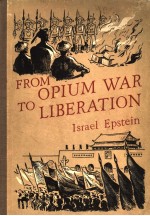 FROM OPIUM WAR TO LIBERATION