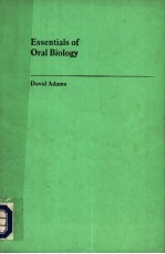 ESSENTIALS OF ORAL BIOLOGY