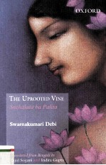 The Uprooted Vine (Snehalata ba Palita