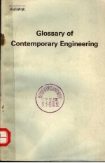 GLOSSARY OF CONTEMPORARY ENGINEERING