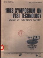 1993 SYMPOSIUM ON VLSI TECHNOLOGY  DIGEST OF TECHNICAL PAPERS