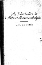 AN INTRODUCTION TO ABSTRACT HARMONIC ANALYSIS