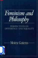 Feminism and Philosophy Perspectives on Difference and Equality