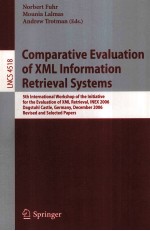 Lecture Notes in Computer Science 4518 Comparative Evaluation of XML Information Retrieval Systems 5