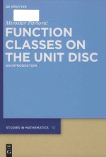 Function Classes on the Unit Disc an Introduction Volume 52