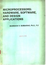 MICROPROCESSORS：HARDWARE，SOFTWARE，AND DESIGN APPLICATIONS