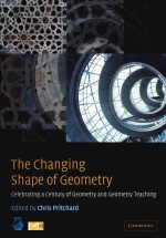 The changing shape of geometry celebrating a century of geometry and geometry teaching