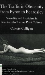 The Traffic in Obscenity from Byron to Beardsley Sexuality and Exoticism in Nineteenth-Century Print