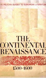 THE CONTINENTAL RENAISSANCE 1500-1600