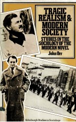 TRAGIC REALISM AND MODERN SOCIETY Studies in the Socilolgy of the Modern Novel