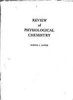 REVIEW OF PHYSIOLOGICAL CHEMISTRY