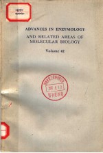 ADVANCES IN ENZYMOLOGY AND RELATED AREAS OF MOLECULAR BIOLOGY  VOLUME 42