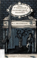 Themes And Conventions Of Elizabethan Tragedy