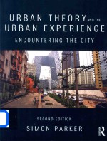 Urban Theory and the Urban Experience Encountering the City 2nd Edition