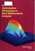 Handbook of Optimisation Techniques in Real Mathematical Analysis