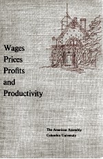 Wages Prices Profits and Productivity Final Edition