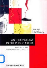 Anthropology in the Public Arena Historical and Contemporary Contexts