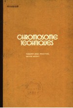 CHROMOSOME TECHNIQUES  THEORY AND PRACTICE  SECOND EDITION