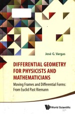 Differential geometry for physicists and mathematicians moving frames and differential forms: from E