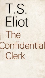 The Confidential Clerk A Play