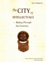 THE CITY OF INTELIECTUALS—BEIJING THROUGH THE CENTURIES