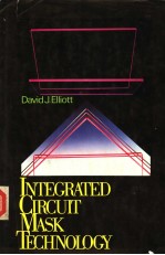 INTEGRATED CIRCUIT MASK TECHNOLOGY