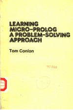 LEARNING MICRO-PROLOG A PROBLEM-SOLVING APPROACH