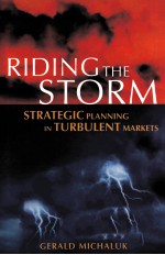 RIDING THE STORM: STRATEGIC PLANNING IN TURBULENT MARKETS