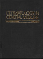 DERMATOLOGY IN GENERALMEDICINE TEXTBOOK AND ATLAS THIRD EDITION (二）