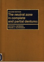 THE NEUTRAL ZONE IN COMPLETE AND PARTIAL DENTURES SECOND EDITION