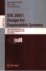 Lecture Notes in Computer Science 4745 SDL 2007:Design for Dependable Systems 13th International SDL