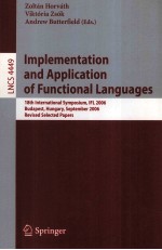 Lecture Notes in Computer Science 4449 Implementation and Application of Functional Languages 18th I