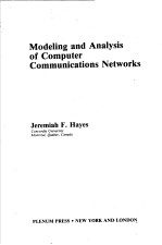 MODELING AND ANALYSIS OF COMPUTER  COMMUNICATIONS NETWORKS