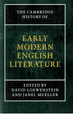 THE CAMBRIDGE HISTORY OF EARLY MODERN ENGLISH LITERATURE