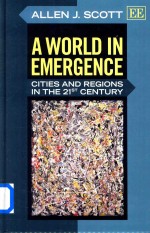 A World in Emergence Cities and Regions in the 21st Century