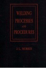 Welding Processes And Procedures