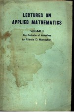 LECTURES ON APPLIED MATHEMATICS VOLUME 2 THE CALCULUS OF VARIATIONS