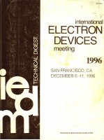 INTERNATIONAL ELECTRON DEVICES MEETING 1996